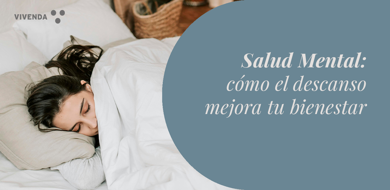Día Mundial de la Salud Mental: cómo el descanso mejora tu bienestar
