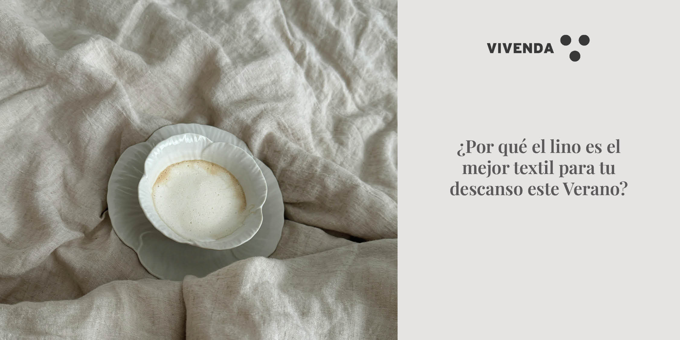 ¿Por qué el lino es el mejor textil para tu descanso este Verano?