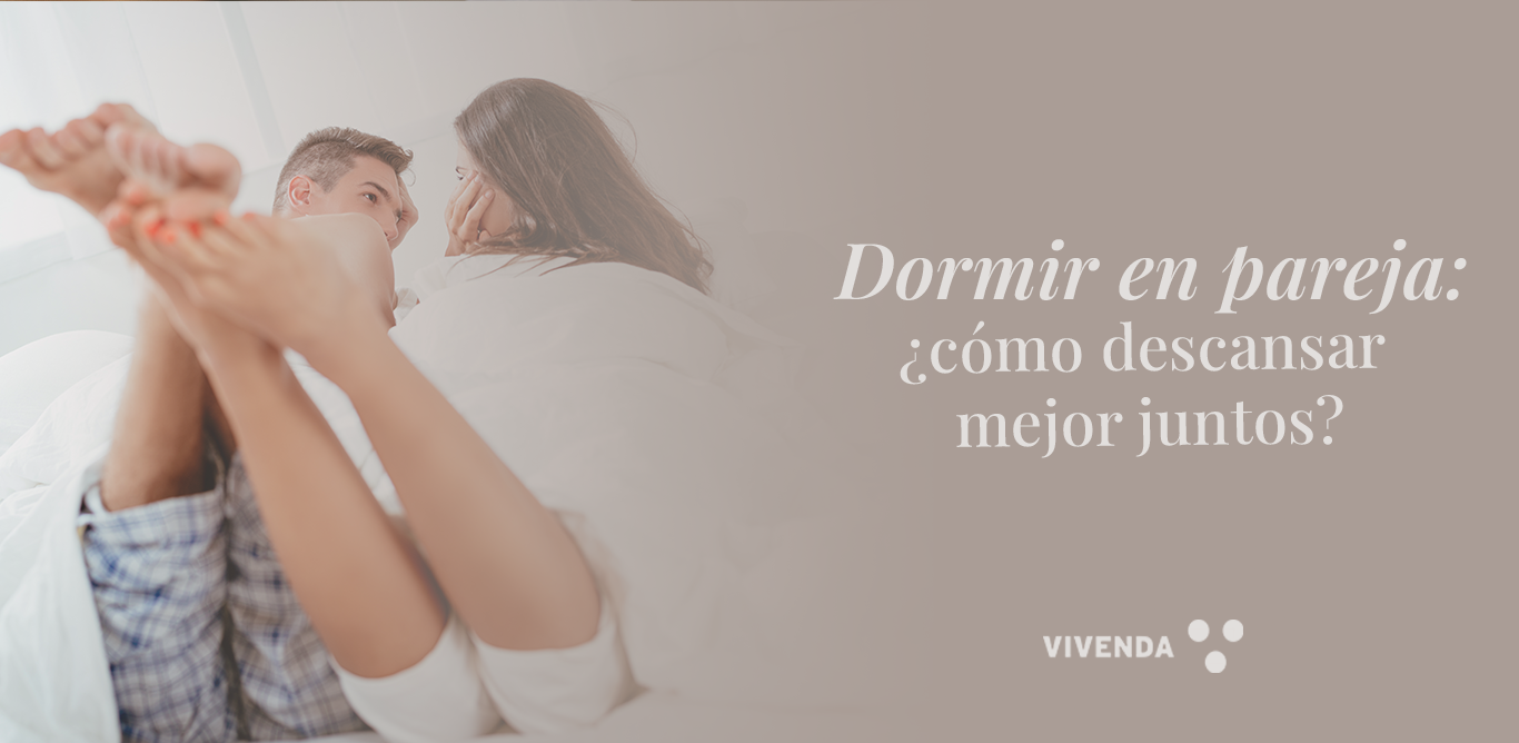 Dormir en pareja: ¿Cómo descansar mejor juntos?