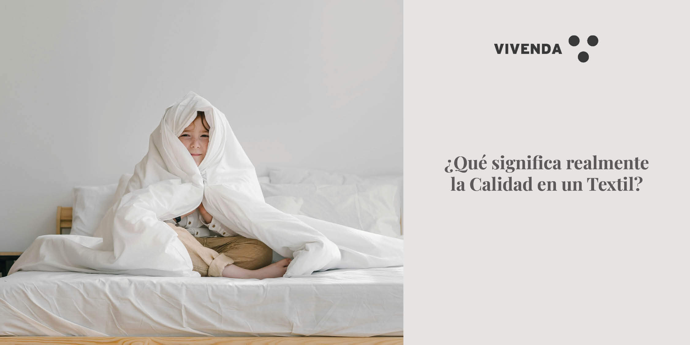 ¿Qué significa realmente la Calidad en un Textil?