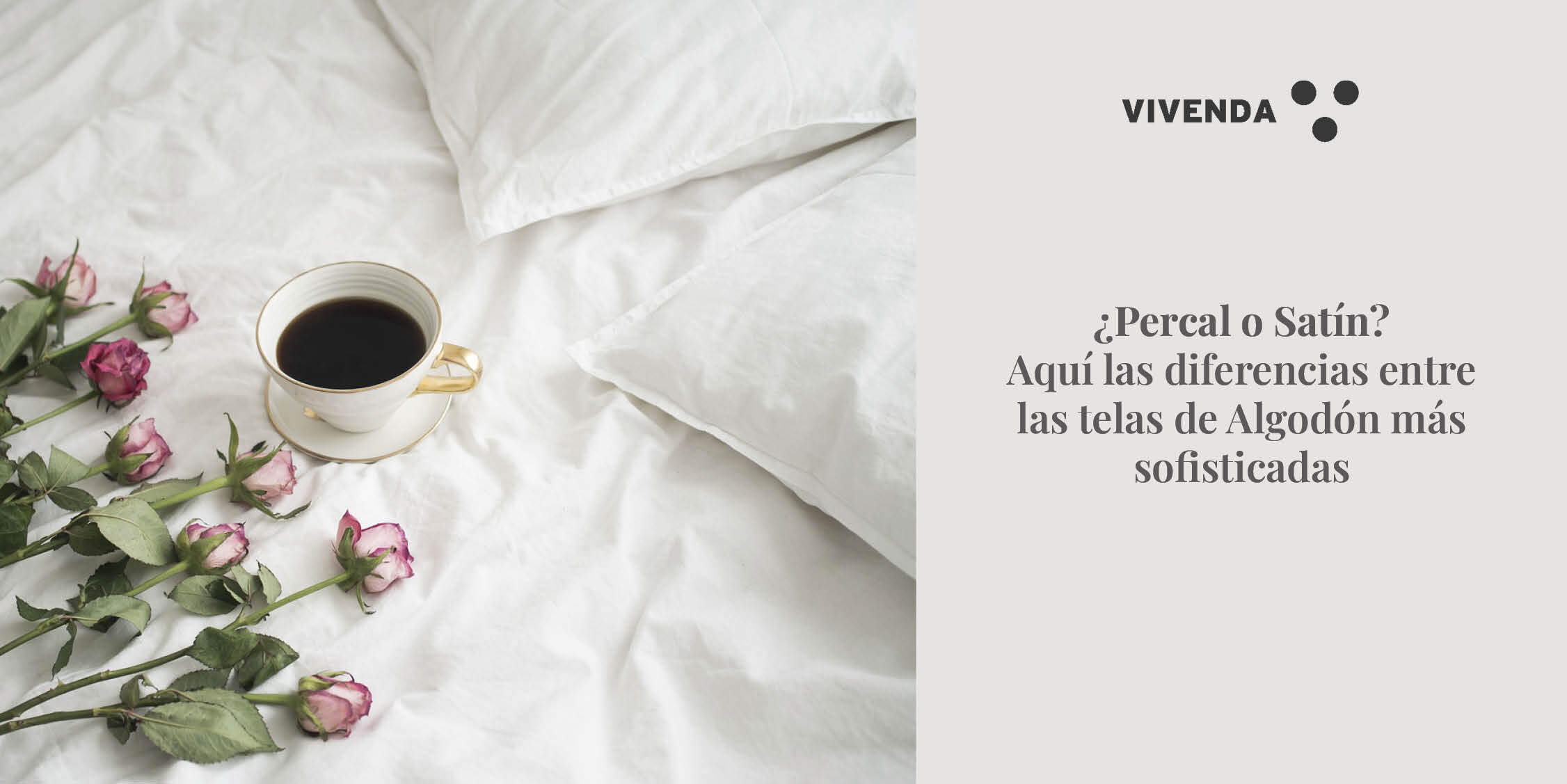 ¿Percal ó Satín? Diferencias entre estas Telas de Algodón